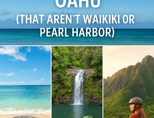 Top 5 Things to Do in Oahu (That Aren’t Waikiki or Pearl Harbor)